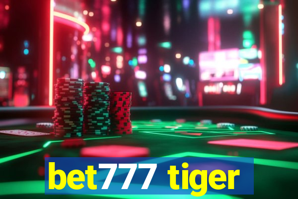 bet777 tiger